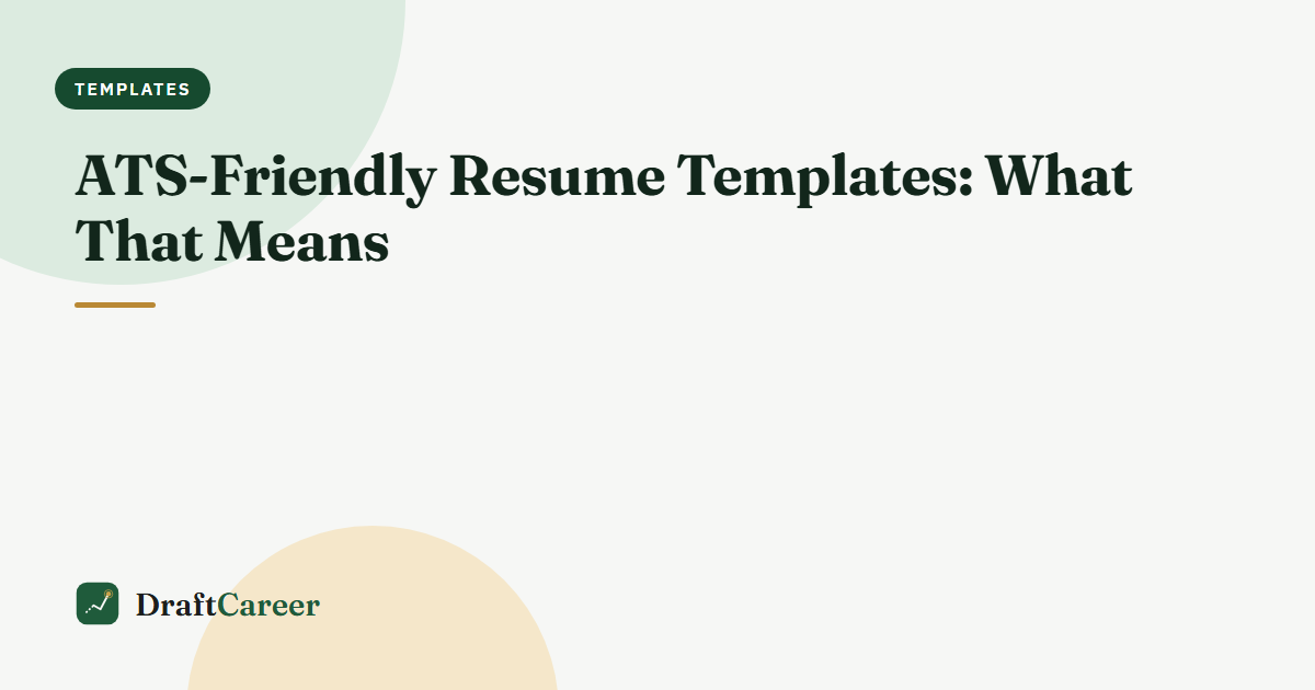 ATS-Friendly Resume Templates: What That Means