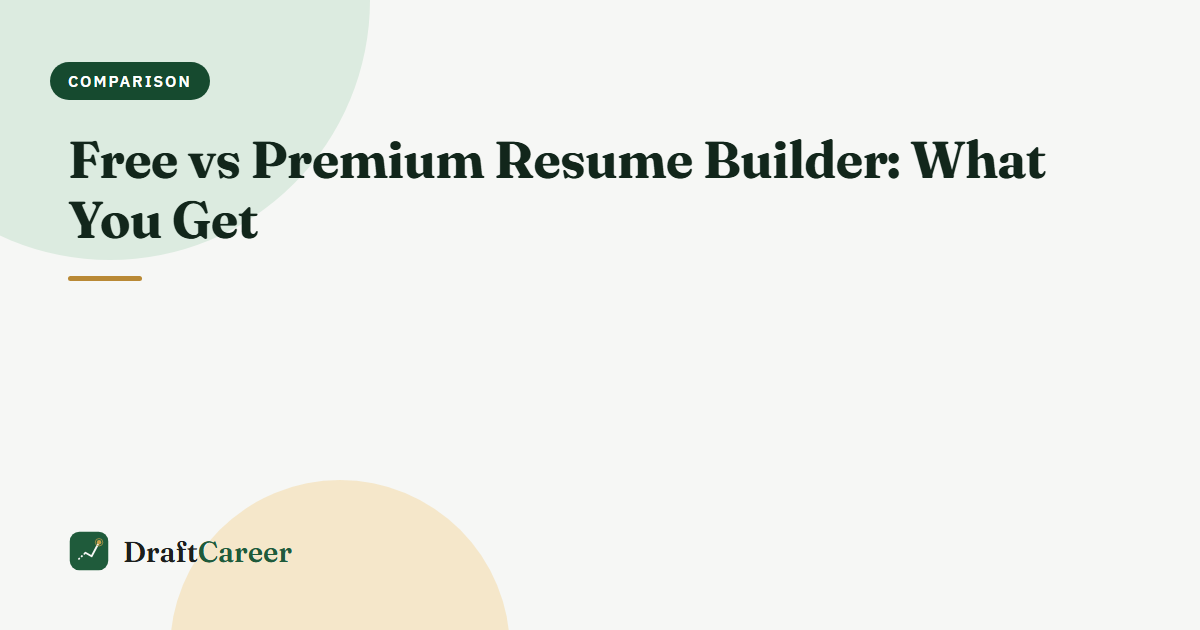 Free vs Premium Resume Builder: What You Get
