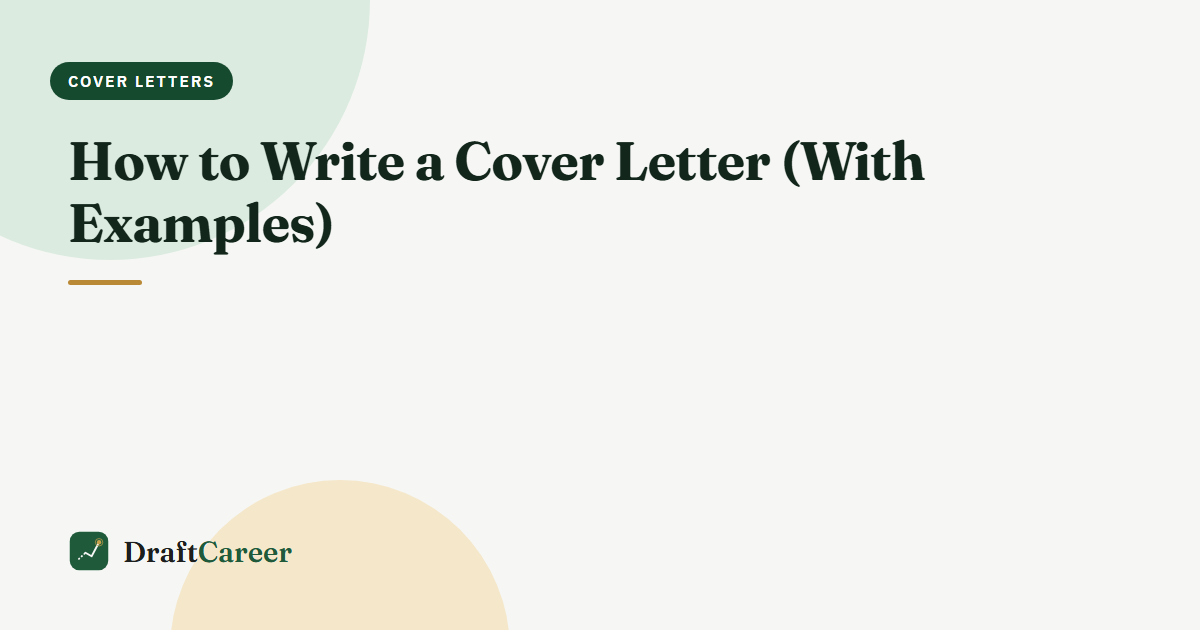 How to Write a Cover Letter (With Examples)
